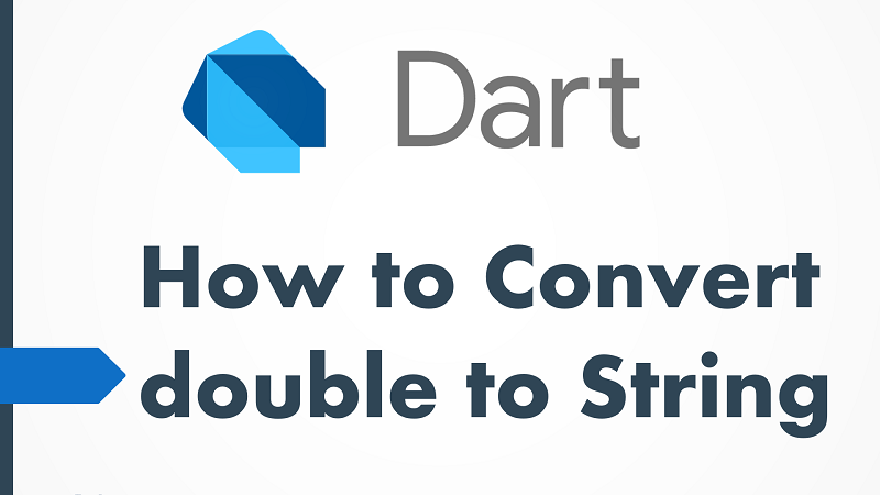 Convert Double to String in Dart