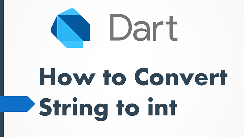 Convert String to Integer in Dart